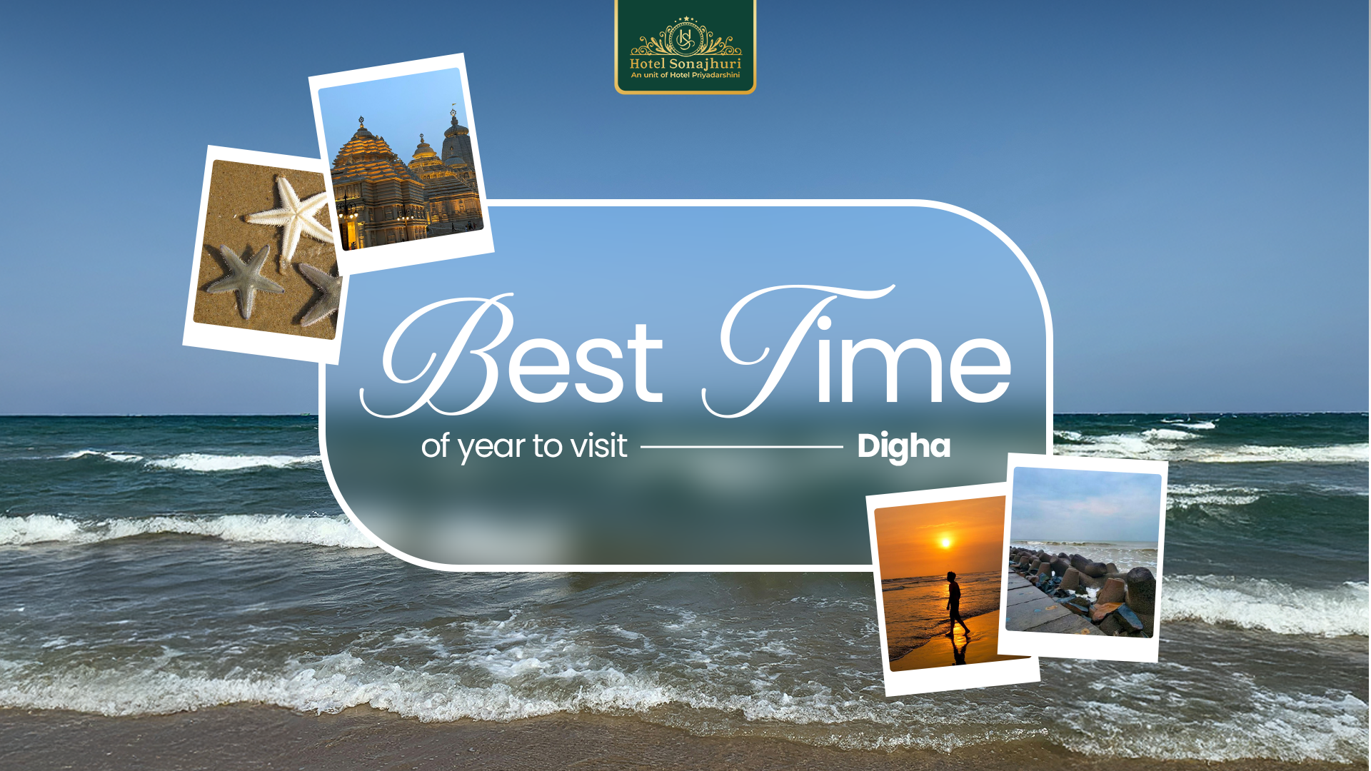 Best Time to Visit Digha for a Perfect Beach Holiday